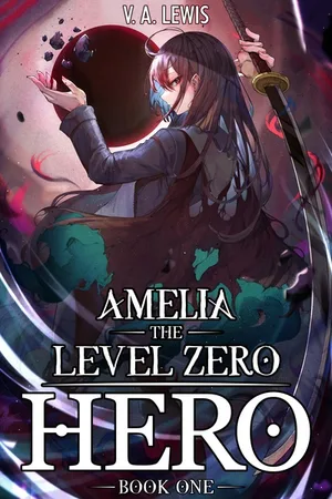 Amelia the level Zero Hero